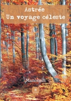 Astrée: Un voyage céleste B092P6WVLR Book Cover