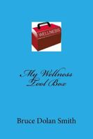 My Wellness Tool Box 1986829707 Book Cover