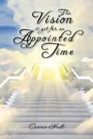 The Vision Is yet for an Appointed Time B0C2CLDK8Y Book Cover