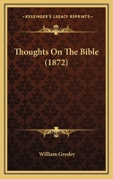 Thoughts on the Bible 1437351867 Book Cover