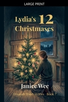 Lydia's 12 Christmases (Emunah Short Stories) B0H9J2ZNHM Book Cover