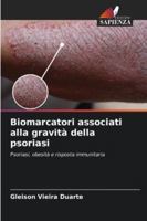 Biomarcatori associati alla gravità della psoriasi 6208668344 Book Cover