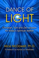Dance of Light: Christian, Sufi and Zen wisdom for today's spiritual seeker 195074373X Book Cover