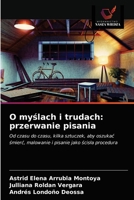 O myślach i trudach: przerwanie pisania 6203225746 Book Cover