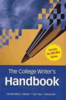 The College Writer's Handbook: A Guide to Thinking, Writing, and Researching 0618776958 Book Cover