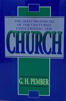 The Great Prophecies Of The Centuries Concerning The Church (Volume 4) 1564532038 Book Cover
