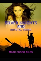 Silver Knights and Krystal Tears B0DT16M9R5 Book Cover