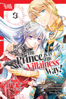 The Prince Is in the Villainess' Way!, Volume 3 1427882800 Book Cover