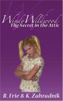 Windy Wildwood: The Secret in the Attic 0975364103 Book Cover