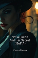 Mafia Queen And Her Secret (MAFIA) B0DPR29WC8 Book Cover