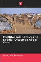 Conflitos inter-étnicos na Etiópia: O caso de Alle e Konso (Portuguese Edition) 6206923916 Book Cover