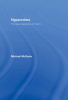 Hypercrime: The New Geometry of Harm 1904385532 Book Cover