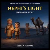Nephi's Light: The Easter Story B0GS5MS6KJ Book Cover