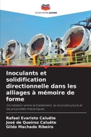 Inoculants et solidification directionnelle dans les alliages à mémoire de forme (French Edition) 6209533159 Book Cover