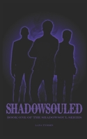 Shadowsouled: Book One of the Shadowsoul Series B0CLJKPC74 Book Cover