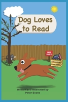 Dog Loves to Read: A Dog Book B0CNHH278H Book Cover
