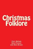 Christmas Folklore 1502851180 Book Cover