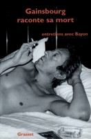 Gainsbourg Raconte Sa Mort 2246463629 Book Cover