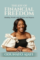 The Joy of Financial Freedom B0H1ZQRJQB Book Cover
