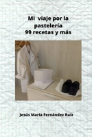 Mi viaje por la pastelería B08Z4CHZFV Book Cover