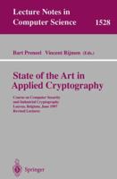 State of the Art in Applied Cryptography: Course on Computer Security and Industrial Cryptography, Leuven, Belgium, June 3-6, 1997 Revised Lectures (Lecture Notes in Computer Science) 3540654747 Book Cover