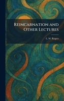 Reincarnation and Other Lectures 1025942574 Book Cover
