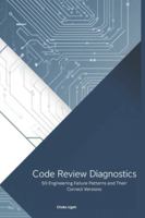 Code Review Diagnostics: 50 Engineering Failure Patterns and Their Correct Versions: The Red Flag Playbook for Writing Reliable Python Code B0G3QNC6XZ Book Cover