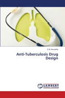 Anti-Tuberculosis Drug Design 6206153681 Book Cover