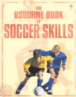 Usborne Little Book of Soccer Skills 0746069987 Book Cover