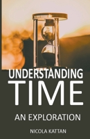 Understanding Time: An Exploration B0BWDCBDPT Book Cover