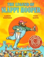 The Legend of Slappy Hooper: An American Tall Tale 1620356236 Book Cover