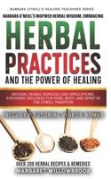 Barbara O'Neill's Inspired Herbal Wisdom: Embracing Natural Practices and the Power of Healing: Herbal Remedies and Applications: Exploring Wellness ... (Barbara O'Neill's Healing Teachings Series) B0CTHSSPWT Book Cover