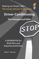 Driver-Conditioning: The Unexpected Killer 144863766X Book Cover