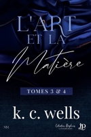 L'art et la matière - Tomes 3 4 (French Edition) B0FVWV85LN Book Cover