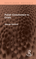 Polish Communism in Crisis (Routledge Revivals) 1041393628 Book Cover