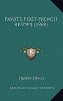 Payot's First French Reader 1164829580 Book Cover