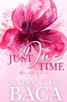 Just One Time: Forced Edges 1963930797 Book Cover