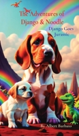 The Adventures of Django & Noodle: Django Goes Jurassic B0C6GBRBBX Book Cover