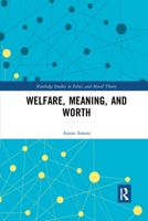 Welfare, Meaning, and Worth 0367594382 Book Cover