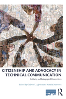 Citizenship and Advocacy in Technical Communication: Scholarly and Pedagogical Perspectives 1138560804 Book Cover