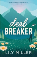 Deal Breaker (Deep Cove Millionaires Club) 1738289982 Book Cover