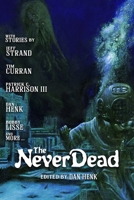 The Never Dead B0CPYL6S7C Book Cover