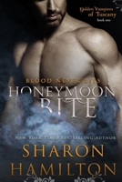 Honeymoon Bite 1495389812 Book Cover