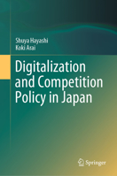 Digitalization and Competition Policy in Japan 981995309X Book Cover