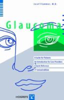 Glaucoma: A Guide for Patients : An Introduction for Care-Providers : A Quick Reference 3456835868 Book Cover