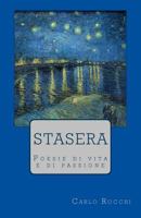 Stasera: Poesie di vita e di passione 1721220356 Book Cover