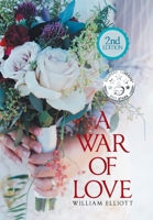 A War of Love: 2nd Edition 1796013439 Book Cover