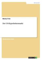 Der US-Hypothekenmarkt 3656706743 Book Cover