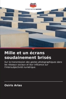 Mille et un écrans soudainement brisés 6206986535 Book Cover