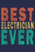 Best Electrician Ever: Funny Vintage Electrician Gifts Monthly Planner 1654926043 Book Cover